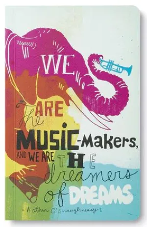 We Are the Music Makers notebook